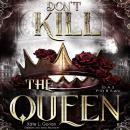 [German] - Don't Kill the Queen - Das Portal - Mitreißende Urban Fantasy - die spannungsgeladene For Audiobook