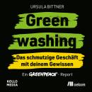 [German] - Greenwashing – das schmutzige Geschäft mit deinem Gewissen: Ein Greenpeace-Report Audiobook