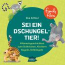 FamilyFlow. Sei ein Dschungeltier! Mitmachgeschichten zum Schleichen, Klettern, Kugeln, Schlängeln Audiobook