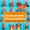 FamilyFlow. Starke Kinder. Starke Gefühle. Übungen aus dem Yoga-Nidra Audiobook