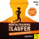 [German] - Mentaltraining für Läufer: Weil Laufen auch Kopfsache ist Audiobook
