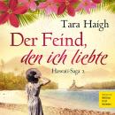 [German] - Der Feind, den ich liebte: Hawaii-Saga 2 Audiobook