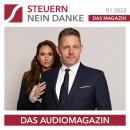 [German] - Steuern Nein Danke - Das Audiomagazin - 01.2023: 20 unbekannte Wege des Steuersparens von Audiobook