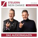 [German] - Steuern Nein Danke - Das Audiomagazin - 03.2023: Investment Punk: Gerald B. Hörhan: Gegen Audiobook