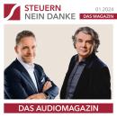 [German] - Steuern Nein Danke - Das Audiomagazin - 01.2024: Steuern sparen mit Immobilien Audiobook