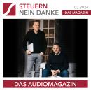 [German] - Steuern Nein Danke - Das Audiomagazin - 02.2024: Die Steuersparstrategie Audiobook