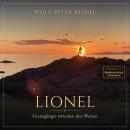 [German] - LIONEL: Grenzgänger zwischen den Welten Audiobook