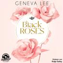 [German] - Black Roses - Rivals, Band 1 (Ungekürzt) Audiobook