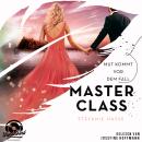 [German] - Mut kommt vor dem Fall - Master Class, Band 2 (Ungekürzt) Audiobook