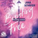 [German] - Breaking Free - Rosebery Avenue, Band 2 (Ungekürzt) Audiobook