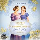[German] - June & July - Die Wette - Secrets of the Campbell Sisters, Band 2 (Ungekürzt) Audiobook
