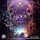 [German] - Die Welt hinter den Buchstaben - Book Elements, Band 2 (Ungekürzt) Audiobook