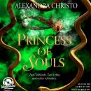 [German] - Princess of Souls (Ungekürzt) Audiobook