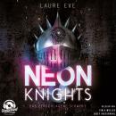 [German] - Neon Knights - Das zerschlagene Schwert - Dark Camelot, Band 1 (Ungekürzt) Audiobook