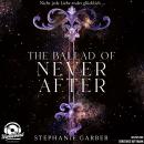[German] - The Ballad of Never After - Once Upon a Broken Heart, Band 2 (Ungekürzt) Audiobook