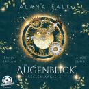 [German] - Im Augenblick - Seelenmagie, Band 3 (Ungekürzt) Audiobook