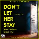 [German] - Don't Let Her Stay - Wenn das Böse Einzug hält (Ungekürzt) Audiobook