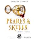 [German] - Unvergesslich - Pearls & Skulls, Band 2 (Ungekürzt) Audiobook