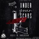 [German] - Under your Scars - New York Silencer, Band 1 (Ungekürzt) German Edition Audiobook