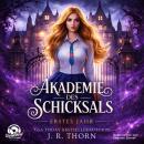 [German] - Erstes Jahr - Akademie des Schicksals, Band 1 (Ungekürzt) Audiobook