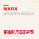 [German] - Karl Marx (1818-1883) - Leben, Werke, Bedeutung - Basiswissen (ungekürzt) Audiobook