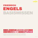 [German] - Friedrich Engels (1820-1895) - Leben, Werke, Bedeutung - Basiswissen (ungekürzt) Audiobook