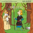 [German] - Die ZEIT-Edition 'Große Oper für kleine Hörer', Parsifal (ungekürzt) Audiobook