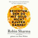 [German] - Reichtum, den du mit Geld nicht kaufen kannst: Die 8 geheimen Gewohnheiten für dein erfülltes Leben Audiobook