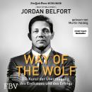 [German] - Way of the Wolf: Die Kunst der Überzeugung, des Einflusses und des Erfolgs Audiobook