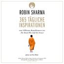 [German] - 365 tägliche Inspirationen: Vom Millionen-Bestseller-Autor von The Monk who sold his Ferr Audiobook