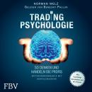 [German] - Tradingpsychologie - So denken und handeln die Profis: Spitzenperformance mit Mentaltrain Audiobook