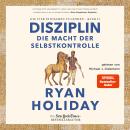 [German] - Disziplin – die Macht der Selbstkontrolle: Die vier stoischen Tugenden Band II Audiobook