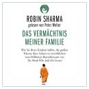 [German] - Das Vermächtnis meiner Familie: Wie Sie Ihren Kindern helfen, die großen Träume ihres Leb Audiobook