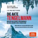 [German] - Die Akte Tengelmann und das mysteriöse Verschwinden des Milliardärs Karl-Erivan Haub: Wel Audiobook