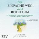 [German] - Der einfache Weg zum Reichtum: Ihr Schlüssel zu finanzieller Unabhängigkeit und einem rei Audiobook