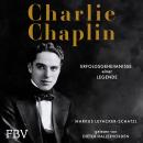 [German] - Charlie Chaplin: Erfolgsgeheimnisse einer Legende Audiobook