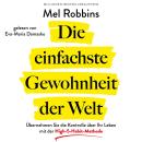 [German] - Die einfachste Gewohnheit der Welt: Übernehmen Sie die Kontrolle über Ihr Leben mit der High-5-Habit-Methode Audiobook