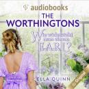 Wie widersteht man einem Earl? - The Worthingtons, Band 1 (Ungekürzt) Audiobook
