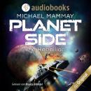 Die Rebellion - Planetside-Reihe, Band 1 (Ungekürzt) Audiobook