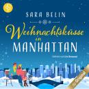 [German] - Weihnachtsküsse in Manhattan (Ungekürzt) Audiobook