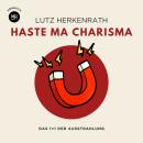[German] - Haste ma Charisma: Das 1×1 der Ausstrahlung Audiobook