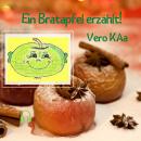 Ein Bratapfel erzählt! Audiobook