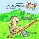 Lilly und Johannis: Kinder des Lichts Audiobook