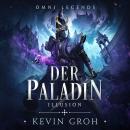 Omni Legends - Der Paladin: Illusion Audiobook