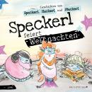 Speckerl feiert Weihnachten: Geschichten von Speckerl, Fleckerl und Steckerl Audiobook