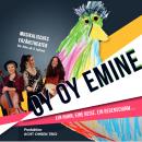 Oy Oy Emine: ein Huhn, eine Reise, ein Regenschirm Audiobook