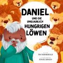[German] - Daniel und die unglaublich hungrigen Löwen Audiobook