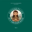 [German] - Kleiner Pilger auf großer Reise (Teil 2) Audiobook