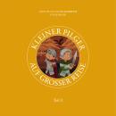 [German] - Kleiner Pilger auf großer Reise – Teil 3: John Bunyans Pilgerreise für Kinder Audiobook