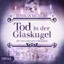[German] - Tod in der Glaskugel: Ein viktorianischer Krimi Audiobook